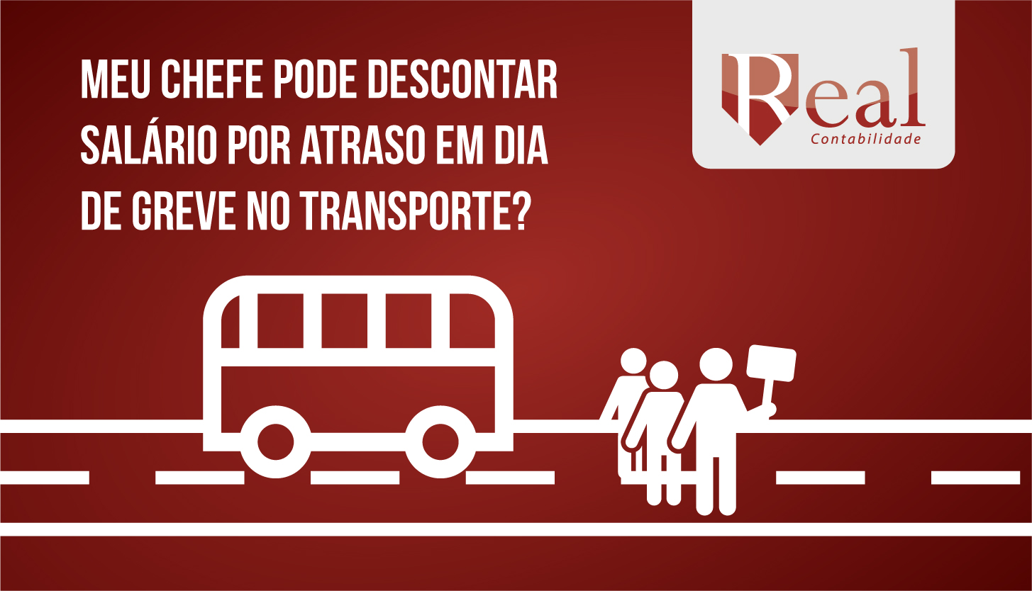 Meu chefe pode descontar salário por atraso em dia de greve no transporte?